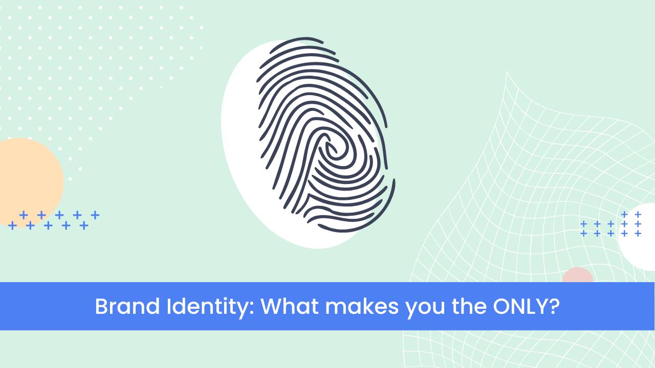 System & Soul Blog: Brand Identity: What makes you the ONLY?